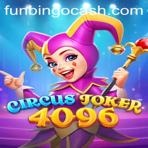 Dive Into the Exciting World of CircusJoker4096: The Ultimate FunBingo Experience