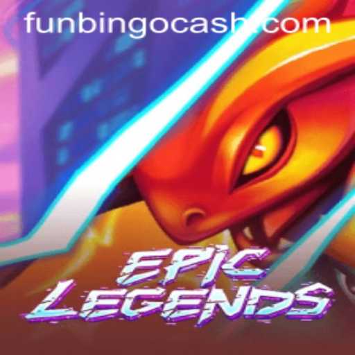 EpicLegends: A Revolutionary Gaming Experience with FunBingo