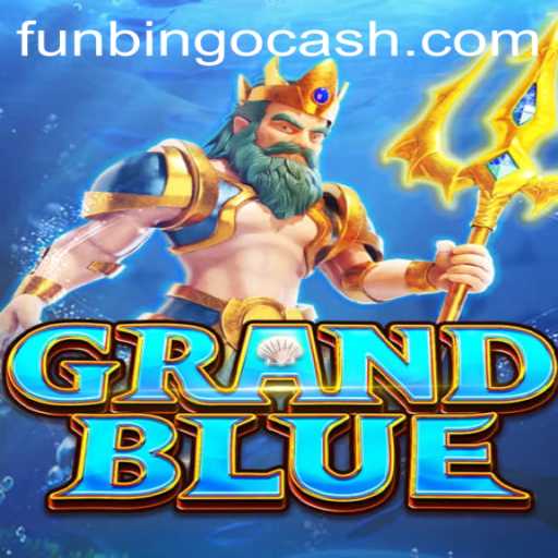Exploring the Exciting World of GRANDBLUE: A Deep Dive into FunBingo