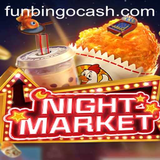 Exploring the Exciting World of NIGHTMARKET: A FunBingo Experience