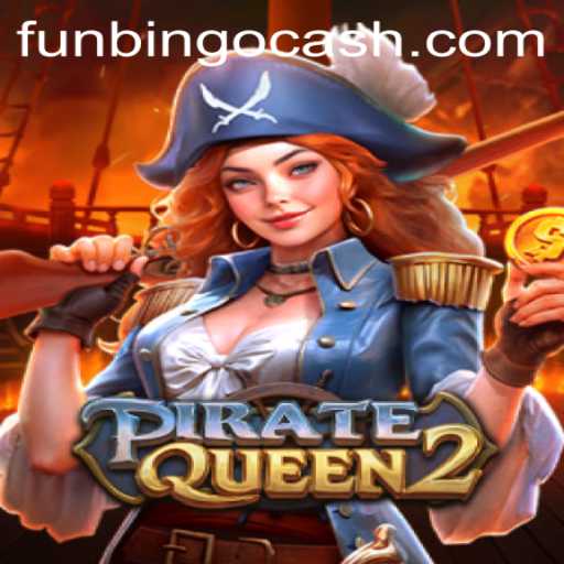 Exploring the Thrilling World of PirateQueen2 and FunBingo