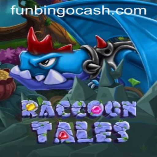 RaccoonTales: Discover the Adventure and Excitement of FunBingo